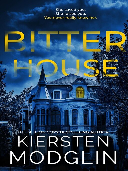 Title details for Bitter House by Kiersten Modglin - Available